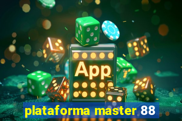 plataforma master 88