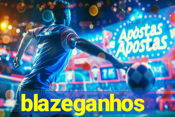 blazeganhos