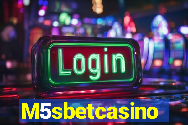 M5sbetcasino