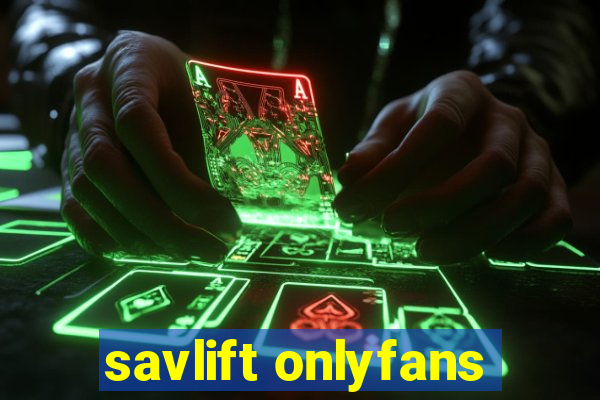 savlift onlyfans