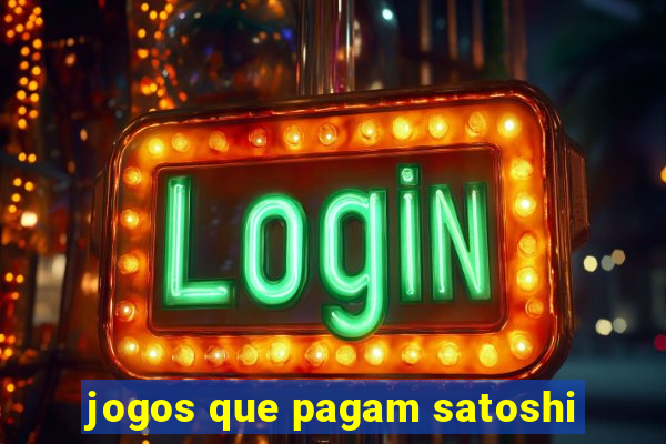 jogos que pagam satoshi