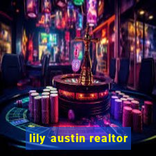 lily austin realtor