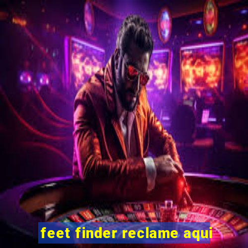 feet finder reclame aqui