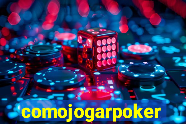 comojogarpoker