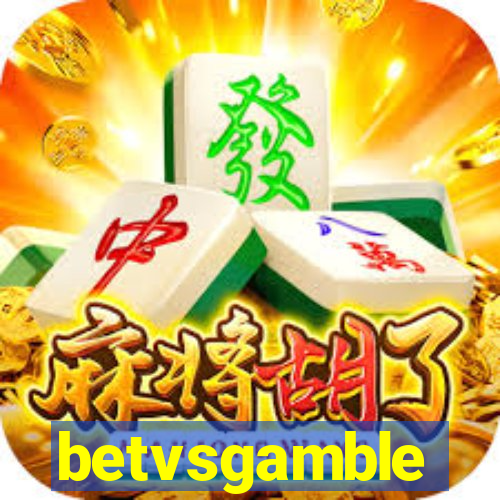 betvsgamble