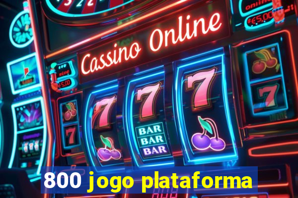 800 jogo plataforma