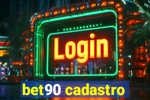 bet90 cadastro