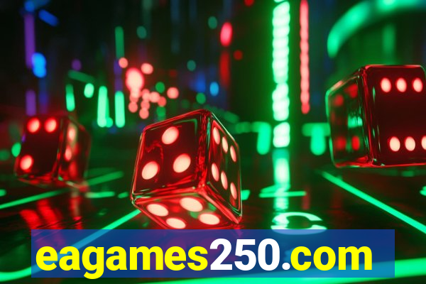 eagames250.com