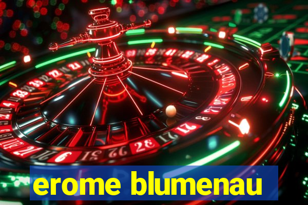 erome blumenau