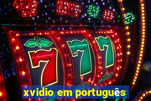 xvidio em português