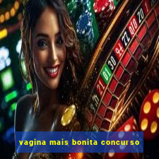 vagina mais bonita concurso