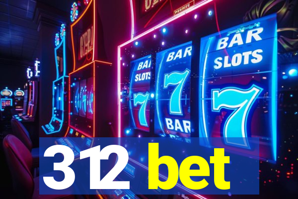 312 bet