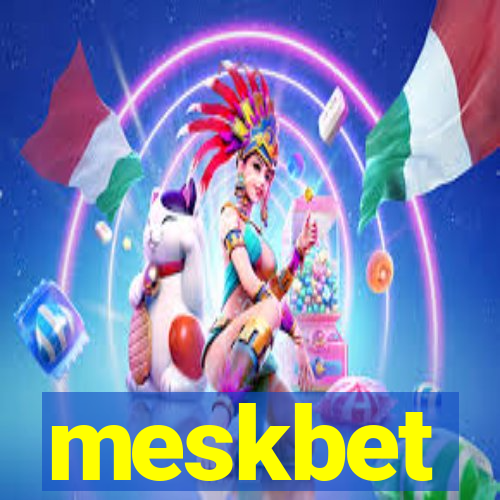 meskbet