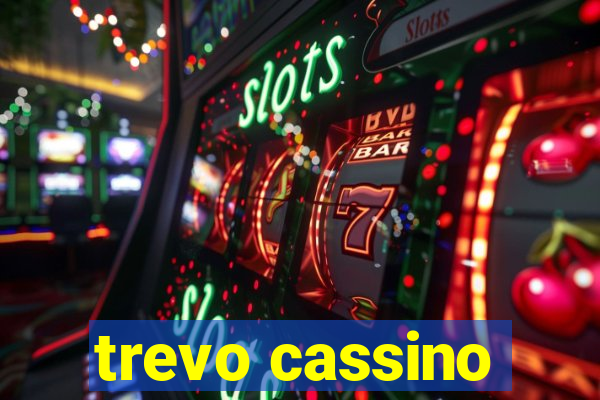 trevo cassino