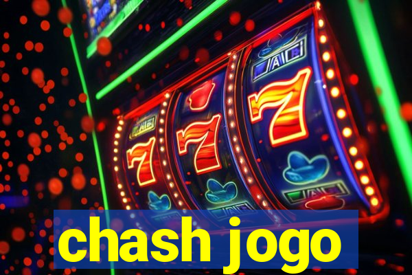 chash jogo