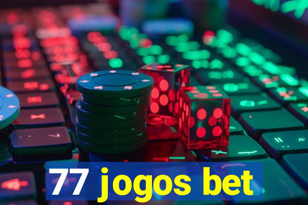 77 jogos bet