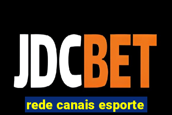 rede canais esporte