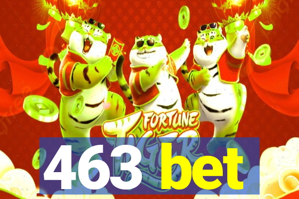 463 bet