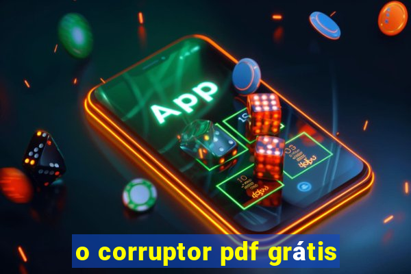 o corruptor pdf grátis