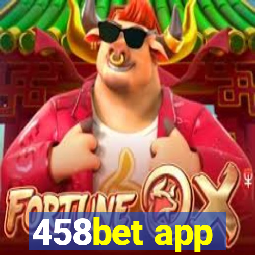 458bet app