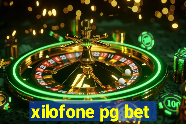 xilofone pg bet