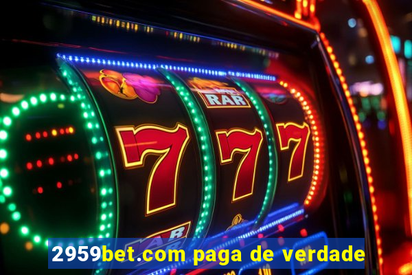 2959bet.com paga de verdade