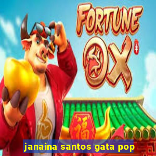 janaina santos gata pop