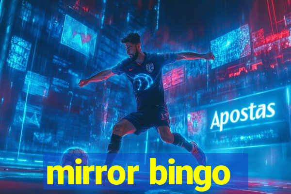 mirror bingo