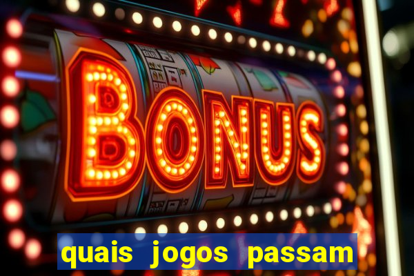 quais jogos passam no premiere