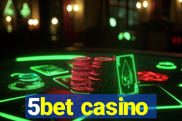 5bet casino