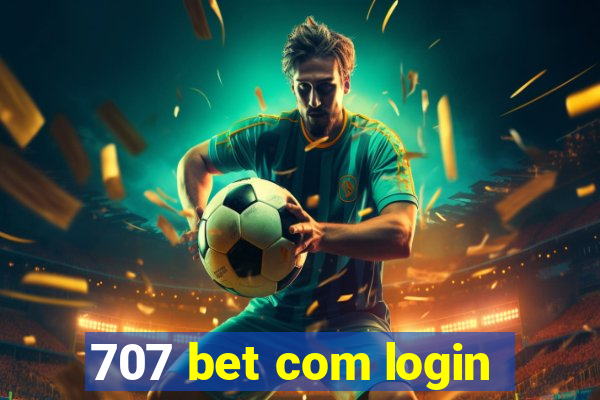 707 bet com login