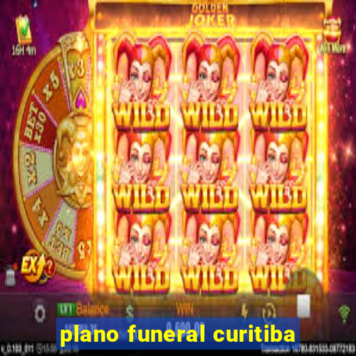 plano funeral curitiba