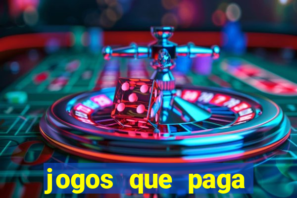 jogos que paga dinheiro de verdade no pix