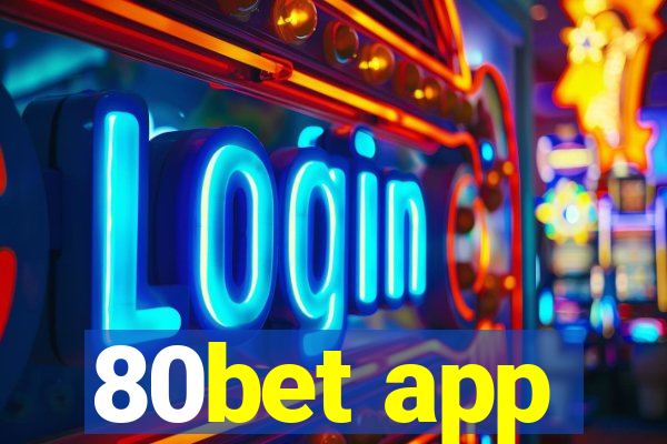 80bet app