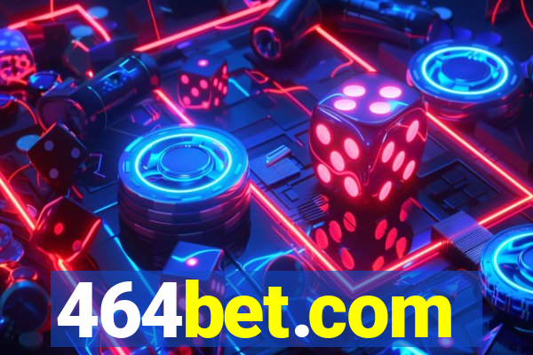 464bet.com