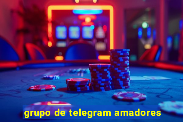 grupo de telegram amadores