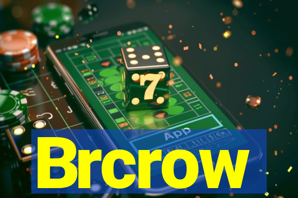 Brcrow