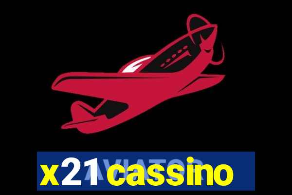 x21 cassino