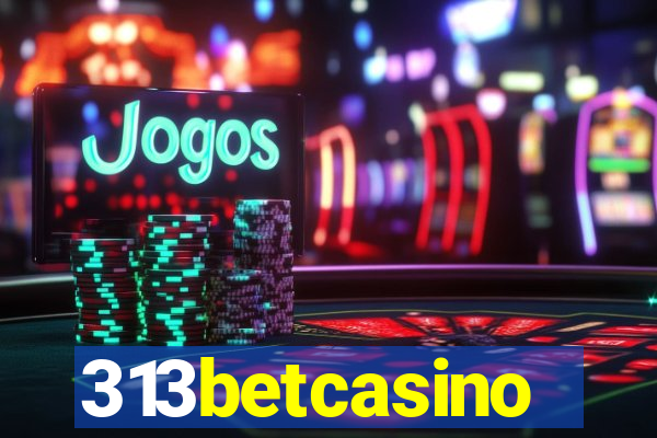 313betcasino