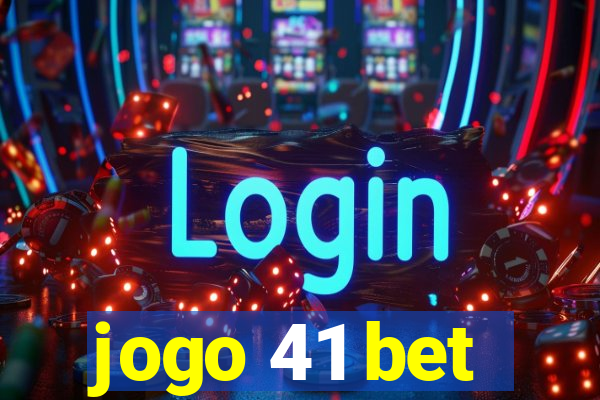 jogo 41 bet