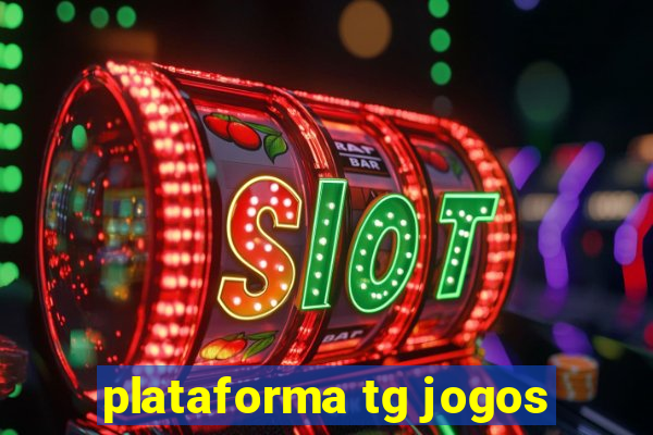 plataforma tg jogos