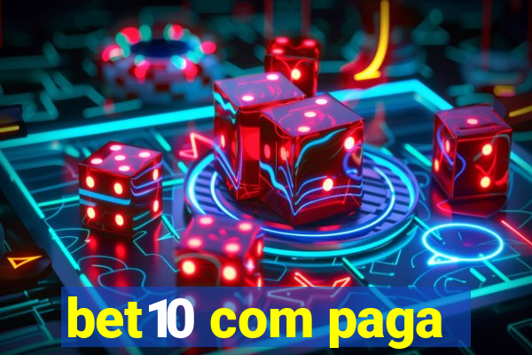 bet10 com paga