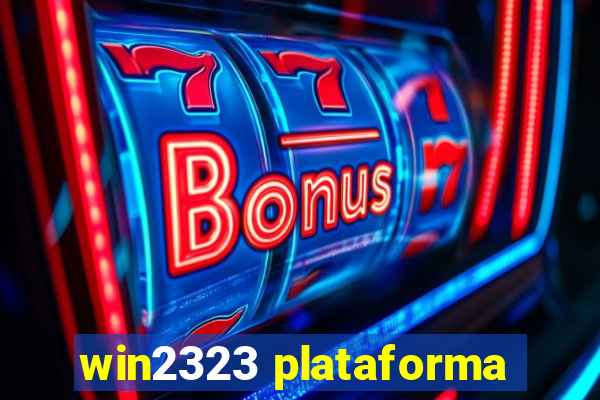 win2323 plataforma