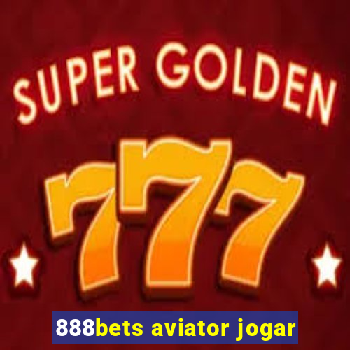 888bets aviator jogar