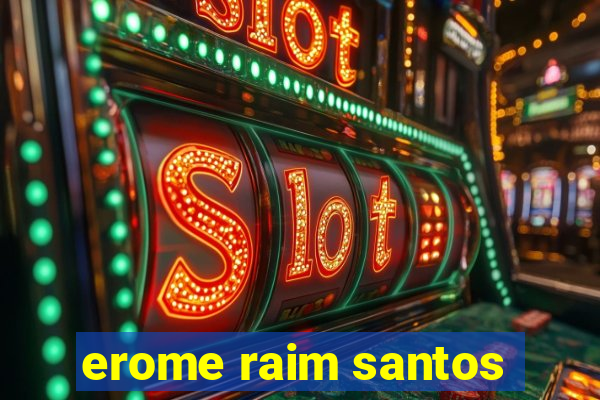 erome raim santos