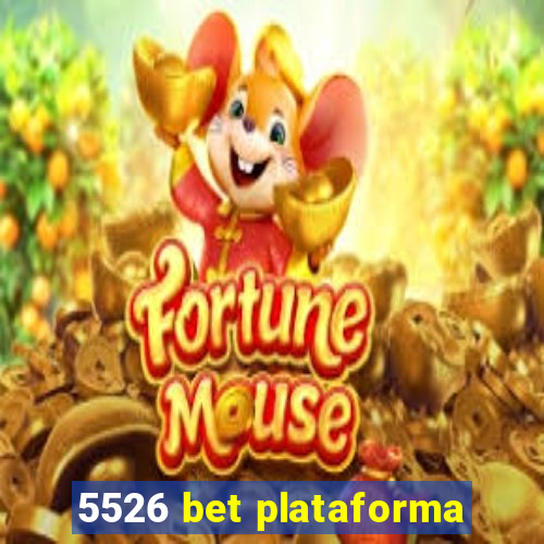 5526 bet plataforma