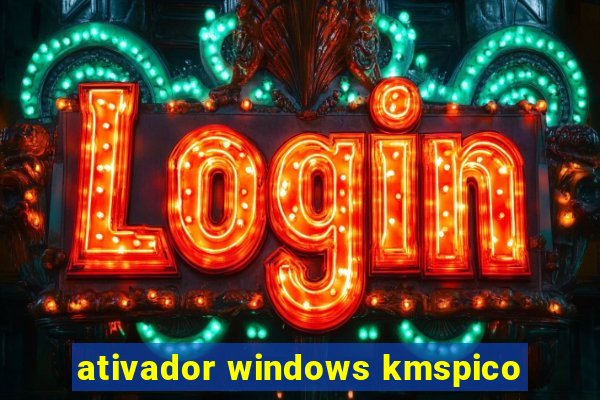 ativador windows kmspico