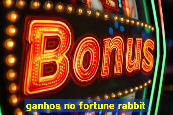 ganhos no fortune rabbit