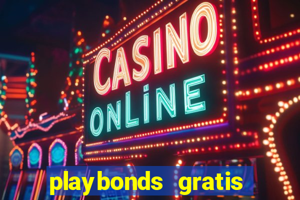 playbonds gratis jogar bingo silverball