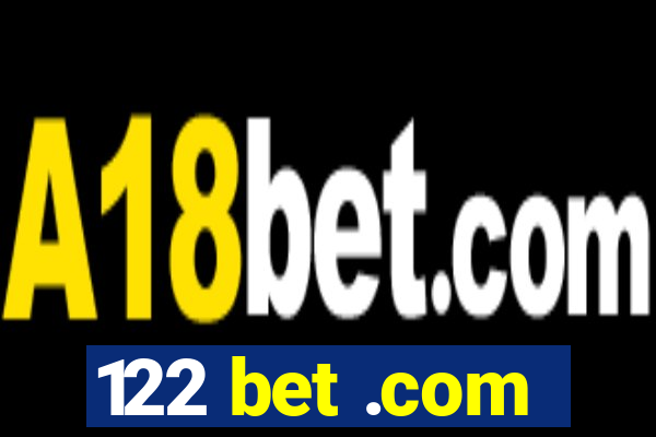 122 bet .com